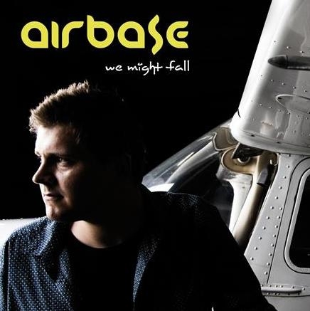 Airbase - We Might Fall