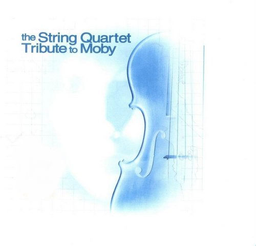 The Da Capo Players: The String Quartet Tribute to Moby