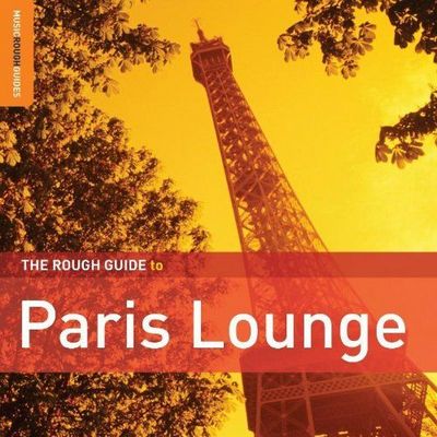 The Rough Guide to Paris Lounge 