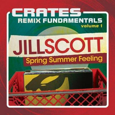 Jill Scott. Crates. Remix Fundamentals Vol 1