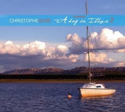 Christophe Goze. A Day in Ibiza Vol 2