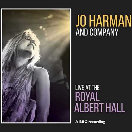 Jo Harman And Company - Live At The Royal Albert Hall (2013)