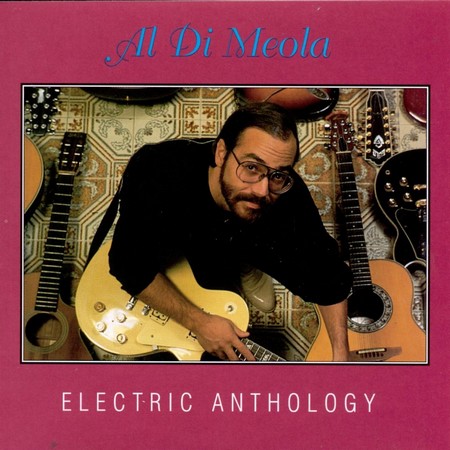 Al Di Meola - Electric Anthology (1995)