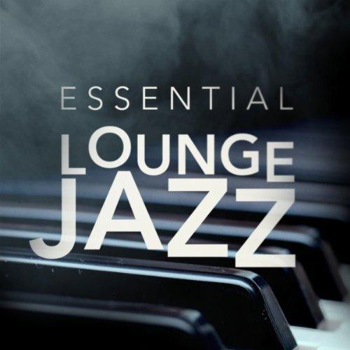 Essential Lounge Jazz (2013)