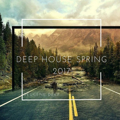 Deep House Spring