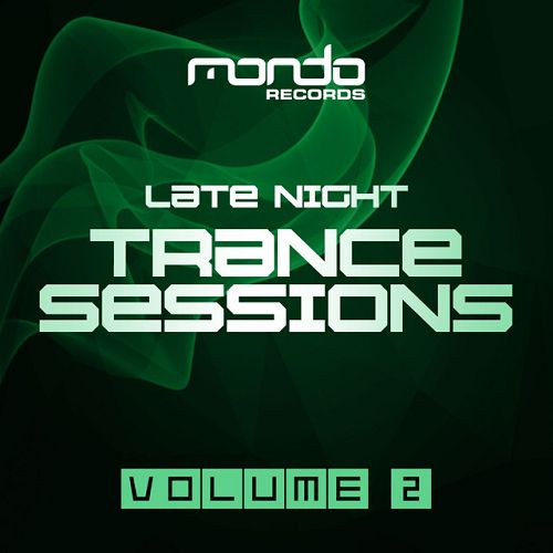 Late Night Trance Sessions Vol.2