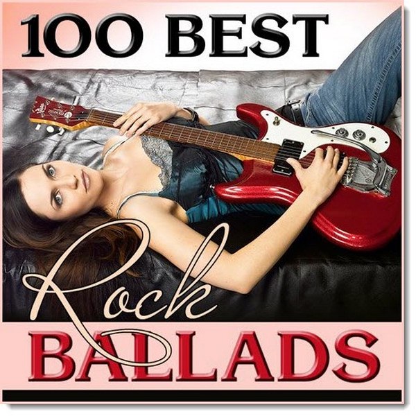 100 Best Rock Ballads (2015)