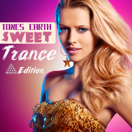 Tones Earth Sweet: Trance Edition (2014)