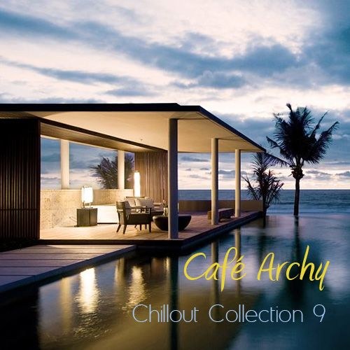 скачать Cafe archy: chillout collection vol. 9