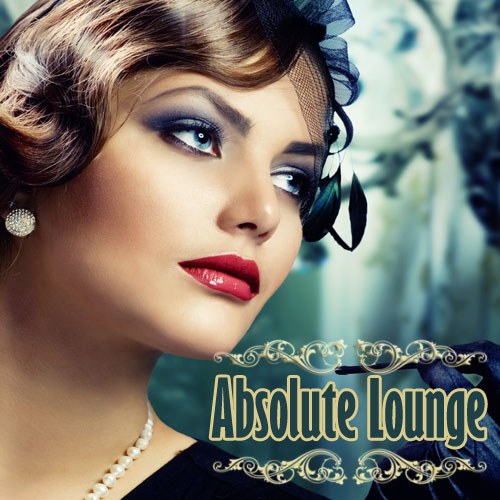 скачать Absolute lounge (2011)