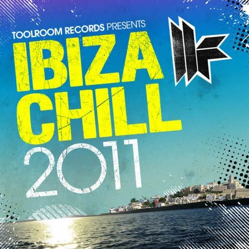 скачать Toolroom Records. Ibiza Chill (2011)