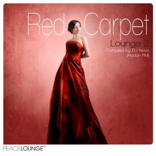 скачать Red Carpet Lounge Vol. 2 Compiled Dj Nova Rodon FM (2011)