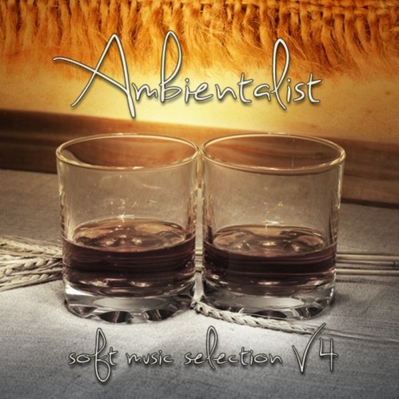 скачать Ambientalist Soft Music Selection Vol.4 (2012)