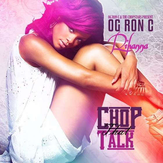 скачать Rihanna. Chop That Talk: Chopped Not Slopped (2012)