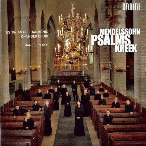 скачать Estonian Philharmonic Chamber Choir, Daniel Reuss. Felix Mendelssohn, Cyrillus Kreek - Psalms (2012)