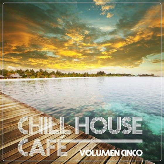 скачать Chill House Cafe: Chill House Flavours Vol. Cinco (2012)