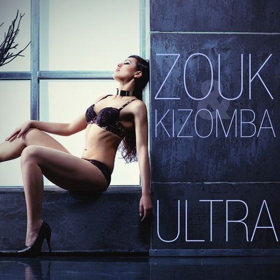 скачать Zouk and Kizomba Ultra (2012)