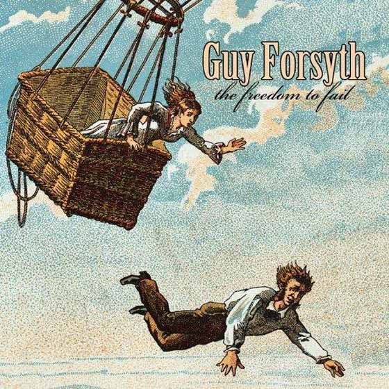 скачать Guy Forsyth. The Freedom To Fail (2012)