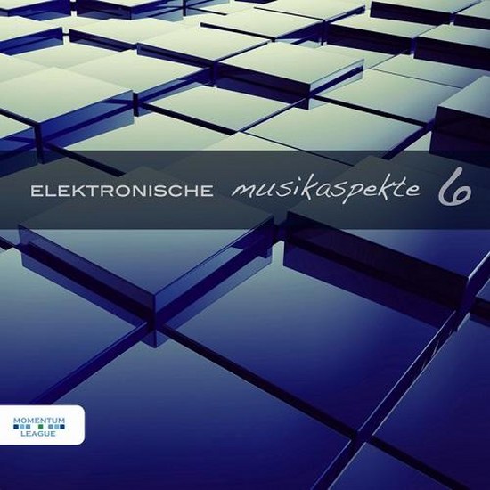 Elektronische Musikaspekte Vol.6 (2014)