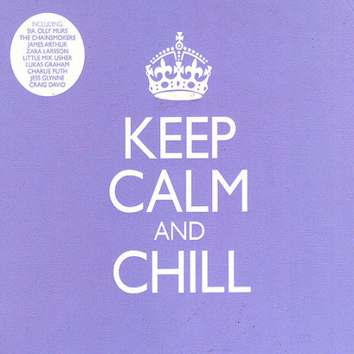 Keep Calm & Chill