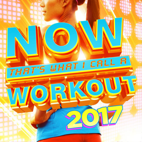 Now That's What I Call A Workout 2017