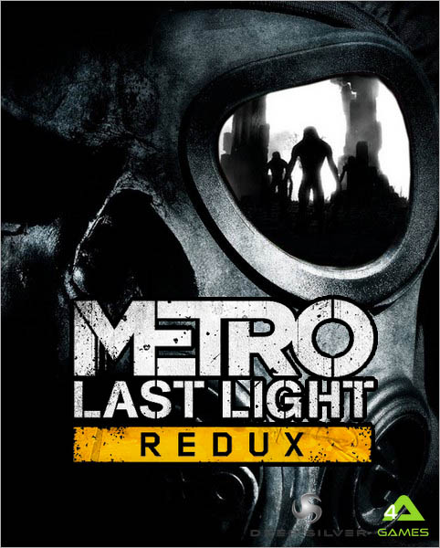 Metro: Last Light Redux