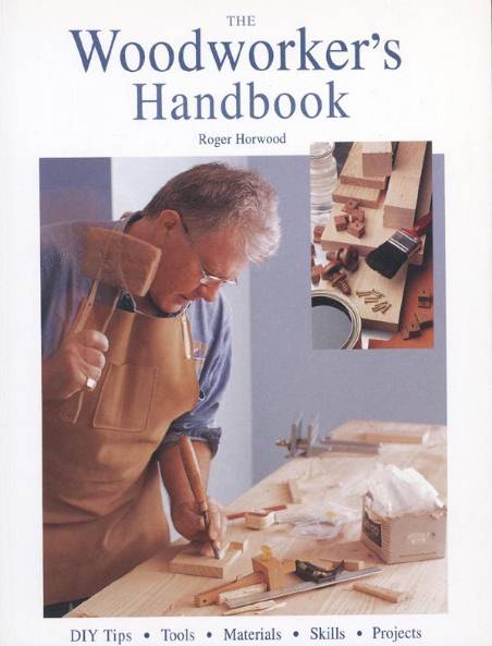 The Woodworker's Handbook