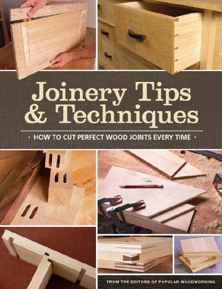 Joinery Tips & Techniques